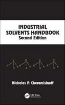 Hardcover Industrial Solvents Handbook, Revised and Expanded Book
