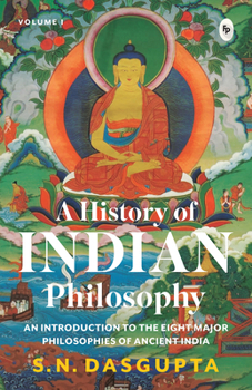 Paperback A History of Indian Philosophy: Vol. I Book