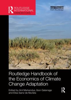 Routledge Handbook of the Economics of Climate Change Adaptation - Book  of the Routledge International Handbooks