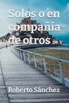 Paperback Solos o en compañía de otros [Spanish] Book
