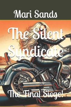 The Silent Syndicate: The Final Siege!