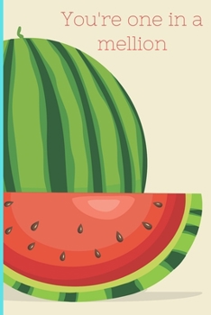 You're one in a mellion: Lined Notebook Journal, 120 pages, A5 sized