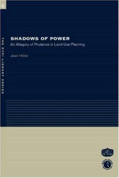 Hardcover Shadows of Power: An Allegory of Prudence in Land-Use Planning Book
