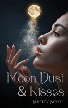 Hardcover Moondust & Kisses Book