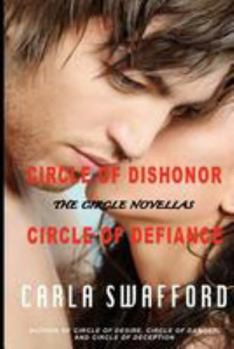 Paperback The Circle Novellas: The Circle of Dishonor, The Circle of Defiance Book