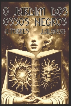 Paperback O Jardim dos Ossos Negros [Portuguese] Book