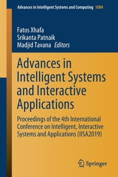 Paperback Advances in Intelligent Systems and Interactive Applications: Proceedings of the 4th International Conference on Intelligent, Interactive Systems and Book
