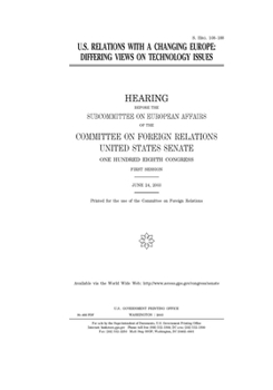 U.S. relations with a changing Europe : differing views on technology issues