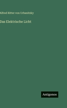 Das Elektrische Licht