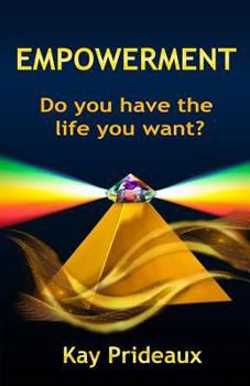 Paperback Empowerment: Do you have the life you want? Book