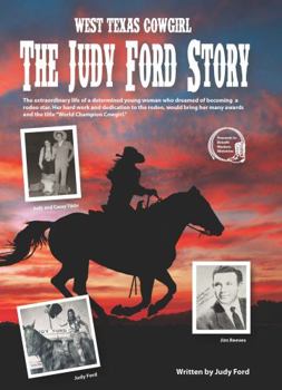 Hardcover West Texas Cowgirl: The Judy Ford Story Book