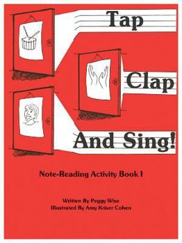 Paperback Tap Clap and Sing!, Bk 1: Note-Reading Activity Book