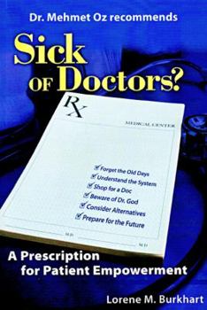 Paperback Sick of Doctors?: Then do Something About it!: A Prescription for Patient Empowerment Book