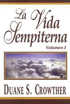 Paperback La Vida Sempiterna, Volumen I [Spanish] Book