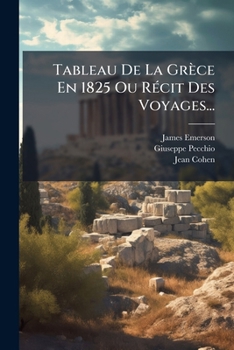 Paperback Tableau de la Grèce En 1825 Ou Récit Des Voyages... [French] Book