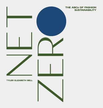 Hardcover Net Zero: The ABCs of Fashion Sustainability Book
