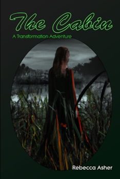 Paperback The Cabin: A Transformation Adventure Book