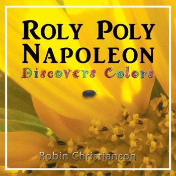 Paperback Roly Poly Napoleon Discovers Colors Book