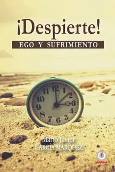 Paperback ¡Despierte!: Ego y sufrimiento [Spanish] Book