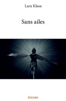 Paperback Sans ailes - Tome 1 [French] Book