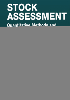 Paperback Stock Assessment: Quantitative Methods and Applications for Small Scale Fisheries Book
