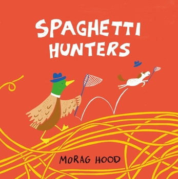 Hardcover Spaghetti Hunters: A Duck and Tiny Horse Adventure Book