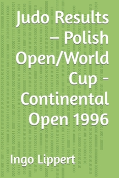 Paperback Judo Results - Polish Open/World Cup - Continental Open 1996 Book