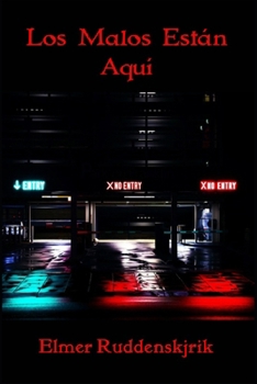 Paperback Los Malos Están Aquí [Spanish] Book