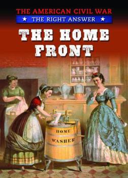 The Home Front - Book  of the American Civil War: The Right Answer