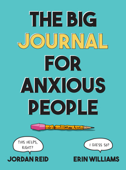 Paperback The Big Journal for Anxious People Book