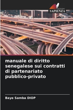 Paperback manuale di diritto senegalese sui contratti di partenariato pubblico-privato [Italian] Book