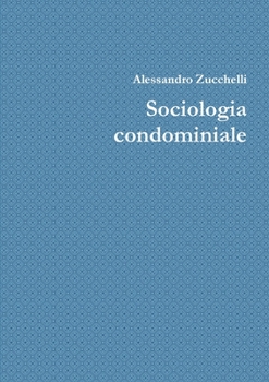 Paperback Sociologia condominiale [Italian] Book