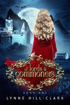 Of Lords and Commoners: Book 1 - Book #1 of the Lords and Commoners