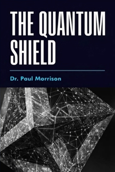 Paperback The Quantum Shield Book