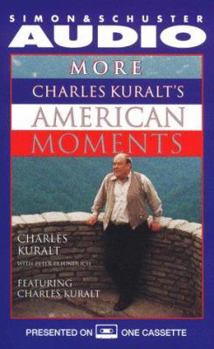 Audio Cassette More Charles Kuralt's American Moments Book