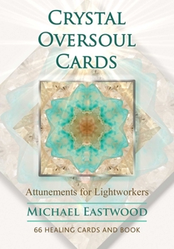 Misc. Crystal Oversoul Cards: Attunements for Lightworkers [With Book(s)] Book