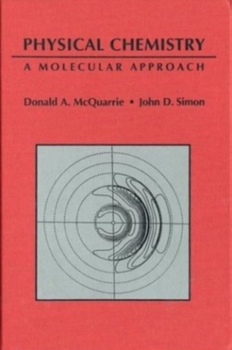 Paperback Physical Chemistry: A Molecular Approach Book
