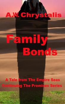Paperback Family Bonds: A Tale of the Empire Seas Book