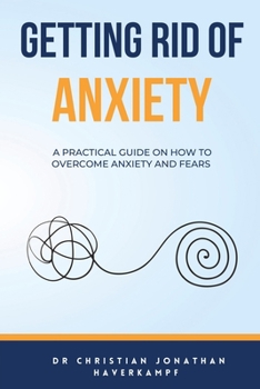 Paperback Getting Rid of Anxiety Book