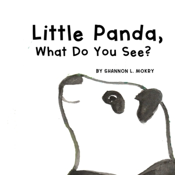 Paperback Little Panda, What Do You See? Book