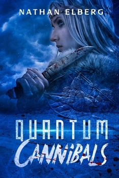 Quantum Cannibals (Stories from the Milky Way)