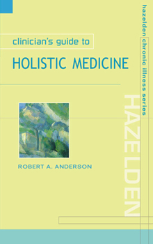 Paperback Clinician's Guide to Holistic Medicine Book