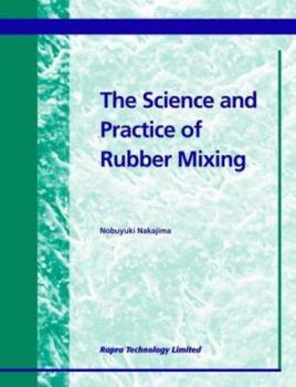 Paperback The Science And Practice Of Rubber Mixing Book