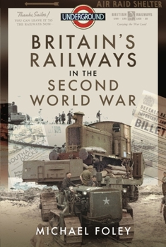Paperback Britain's Railways in the Second World War Book