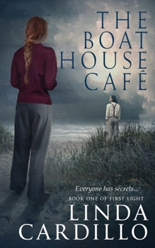 Paperback The Boat House Cafe: Book One of First Light Book