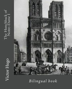 Notre Dame de Paris Volume 1 - Book #1 of the Notre Dame de Paris