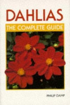 Paperback Dahlias: The Complete Guide Book