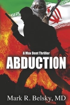 Paperback Abduction: Another Max Dent, MD Adventure Book