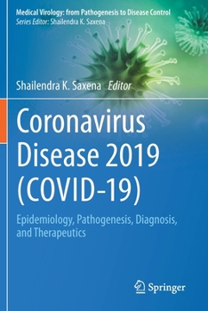 Paperback Coronavirus Disease 2019 (Covid-19): Epidemiology, Pathogenesis, Diagnosis, and Therapeutics Book