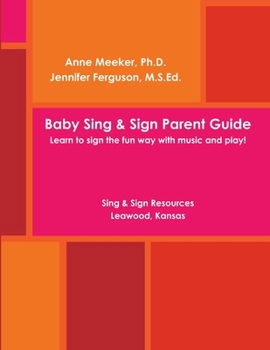 Baby Sing & SIGN PARENT GUIDE